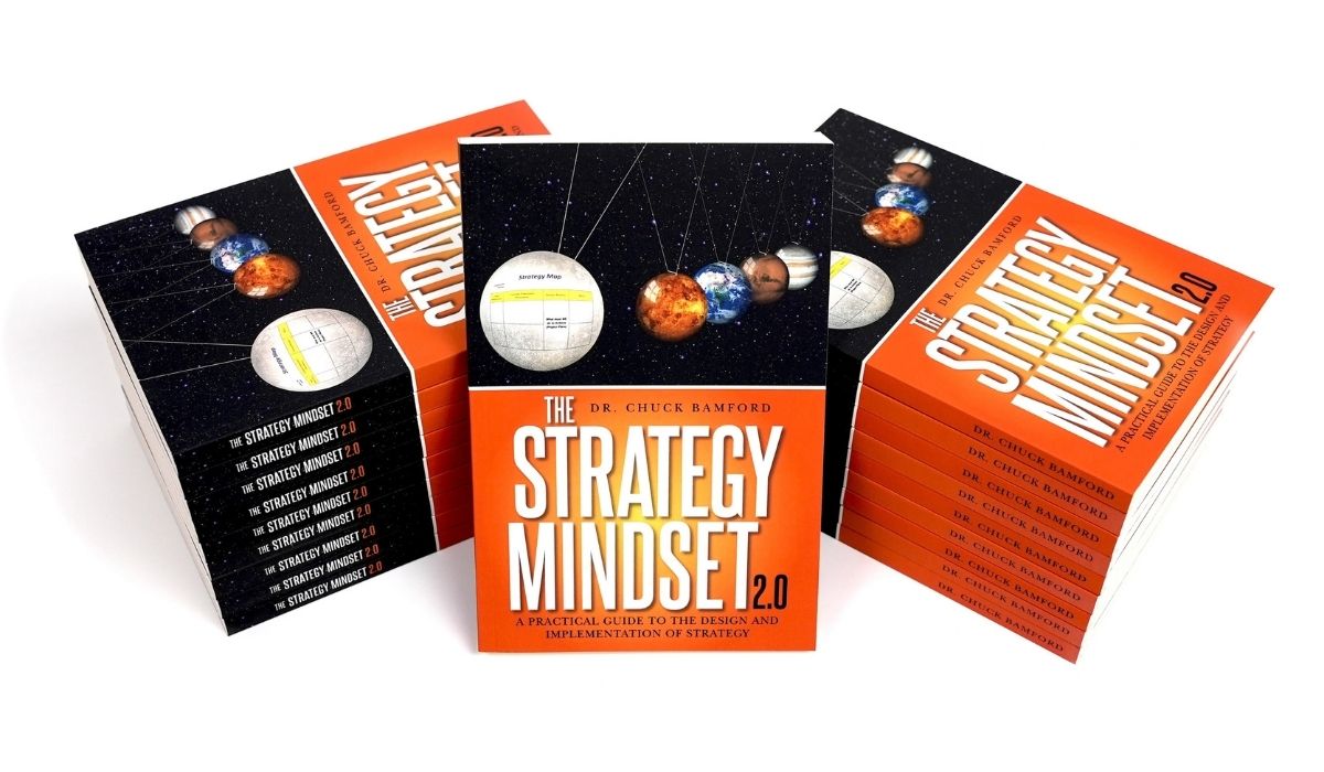 Copies of The Strategy Mindset 2.0 by Dr. Chuck Bamford